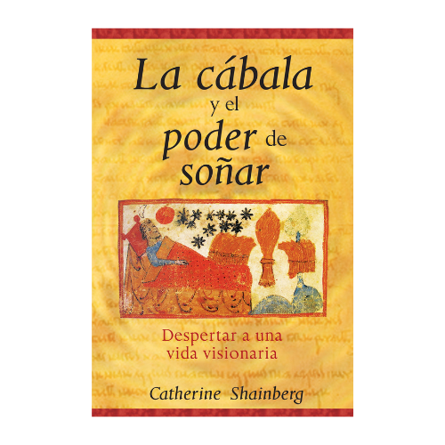 La Cábala y el Poder de Soñar