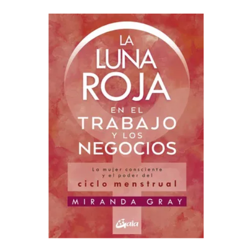 La Luna Roja en el Trabajo y los Negocios