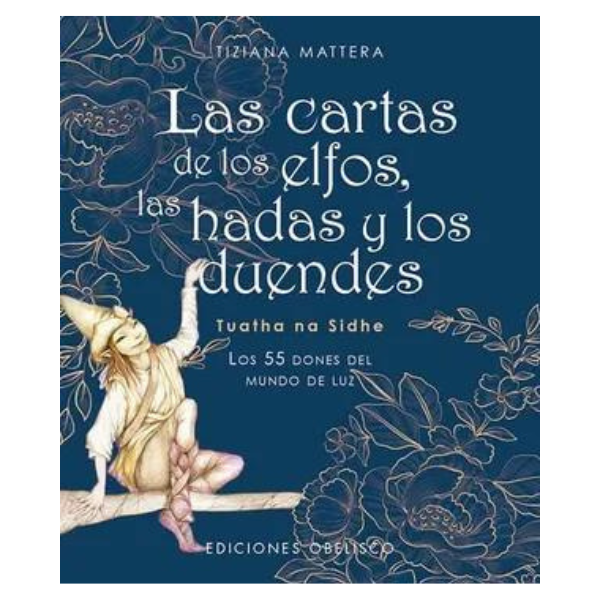 Carta de los Elfos, las Hadas y los Duendes (Libro+Cartas)