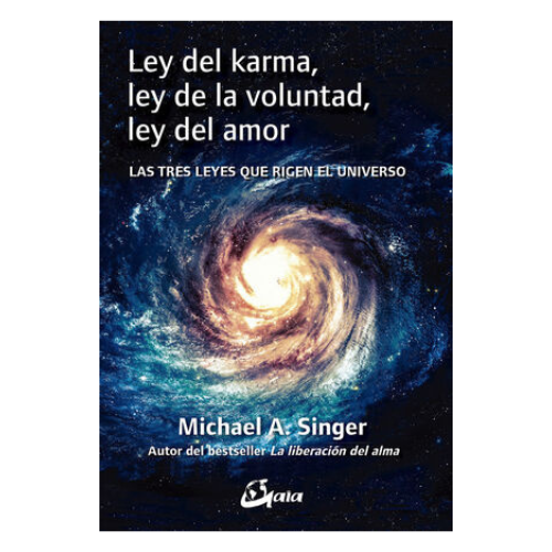 Ley del Karma, Ley de la Voluntad, Ley del Amor