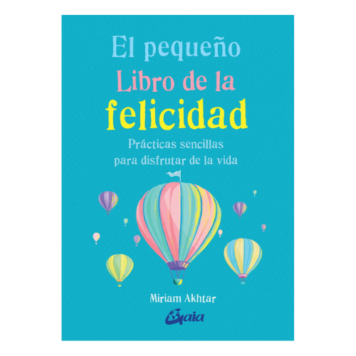 El Pequeño Libro de la Felicidad